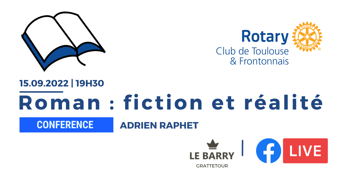 Conférence: Travail du Romancier, 15/09/22 Adrien Raphet
