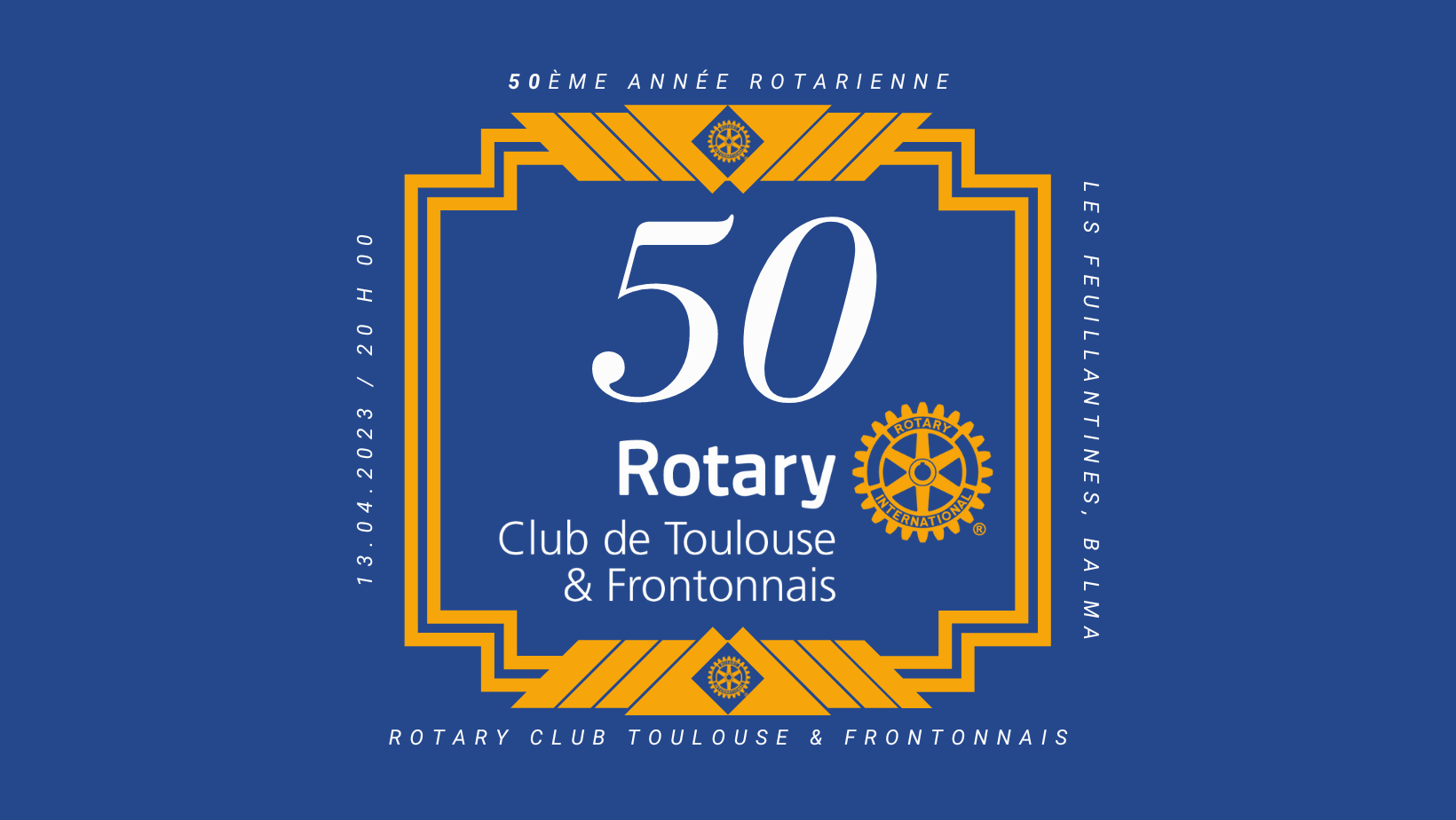 rotary club toulouse et frontonnais anniversaire 50eme année rotarienne visite du grouverneur